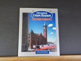 Indianapolis Union Station Trains Travelers & changing times James Hetherington
