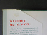 Hunters and the Hunted, The by Admiral Aldo Cocchia  w/ dust jacket