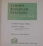 Famous Railroad Stations of the World Adele Nathan w/ dust jacket  1953