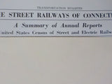 Transportation Bulletin #44 The Street Railways of Connecticut