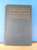 Metallurgy of Cast Iron by Thomas West 16th edition 1907