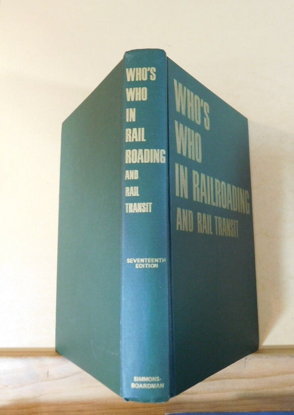 Who's Who in Railroading and Rail Transit 17th edition 1971Hard Cover 456 pages