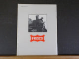 Frisco Steam Finale 1946 -1952 by Lloyd Stagner Soft Cover 1995 48 Pages