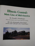 Illinois Central Main Line of Mid-America by Donald Heimburger with photographer