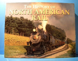 History of North American Rail by Christopher Chant Dust Jacket 2002  444 pg