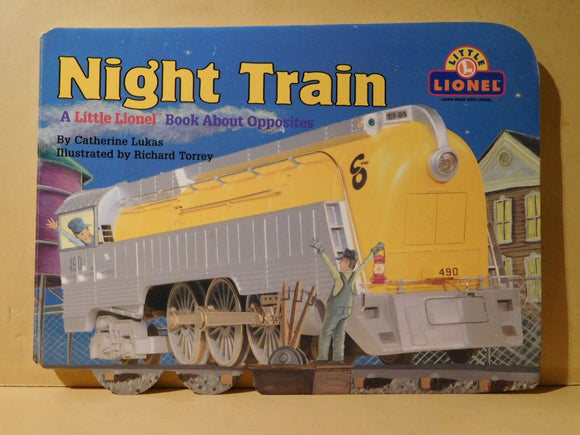 Night Train A Little Lionel Book about Opposites by Catherine Lukas Childrens BK
