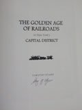 Golden Age Of Railroads in New York Capital  District Timothy Starr SIGNED SC