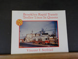 Brooklyn Rapid Transit Trolley Lines In Queens by Vincent F. Seyfried Soft Cover