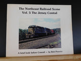 Northeast Railroad Scene Vol 5 Jersey Central A brief look before Conrail