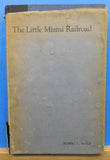 Little Miami Railroad by Robert Black Dust Jacket 191 pages  Fold out map.