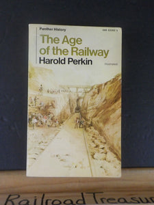 Age Of The Railway, The  By Harold Perkin Soft Cover 1970