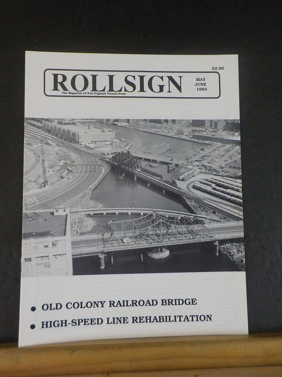 Rollsign Magazine of New England Transit News 1993 May June Old Colony bridge