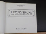 Luxury Trains From the Orient Express to the TGV by George Behrend w/dust jacket