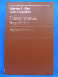 Transportation Regulation Eighth Edition By Marvin Fair Hard Cover