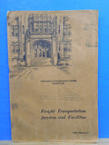 ICS Freight Transportation Services and Facilities  #5400 Edition 1  Wilson 1940