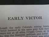 Quick History of VICTOR, A Colorado's City of Mines by Leland Feitz Soft Cover