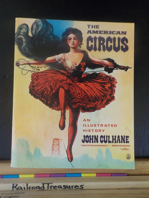 American Circus, The  by John Culhane An illustrated istory Soft Cover