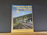 Chesapeake & Ohio Passenger Cars in Color by Harry Stegmaier     Hard Cover