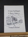 Illinois Rail Transit A Basic History by Thomas R. Bullard Soft Cover