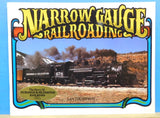 Narrow Gauge Railroading By Ian Thompson Soft Cover