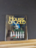 Houses of Gold by John Carden Campbell Houses of CA Gold Country w/ DJ