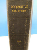 Locomotive Cyclopedia 1927 8th Edition  Hard Cover 1372 Page