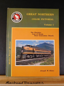 Great Northern Color Pictorial Volume 1 by Joseph W Shine w/ dust jacket