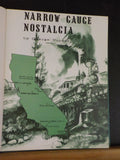 Narrow Gauge Nostalgia A compendium of California Short Lines by George Turner
