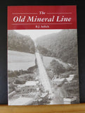 Old Mineral Line, The  by RJ Sellick Soft Cover