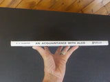 Acquaintance With Alco, An  By Robert Olmsted      with dust jacket