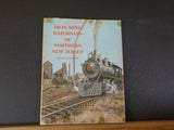 Iron Mine Railroads of Northern New Jersey by Larry Lowenthal