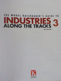 Model Railroader’s Guide to Industries Along the Tracks #3 by Jeff Wilson