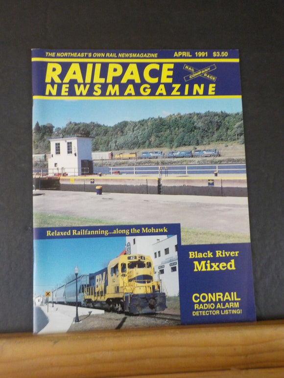 Rail Pace News Magazine 1991 April Black River mixed Conrail radio alarm L&HR St