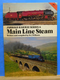 Jarrold Railway Series 6 Main Line Steam by D C Williams Soft Cover 1983