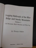 Logging Railroads of the Blue Ridge and Smoky Mountains Vol 1 Cold Mountain