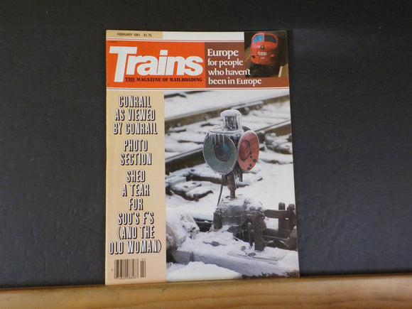Trains Magazine 1981 February Conrail Soo F