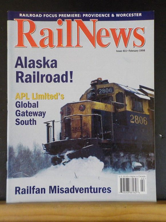 RailNews #411 1998 February Alaska Railroad  Providence & Worcester APL