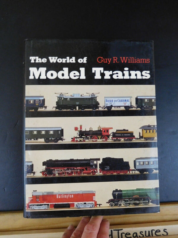 World of  Model Trains, The By Guy R Williams Dust Jacket 1970 256 pages Indexed