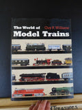 World of  Model Trains, The By Guy R Williams Dust Jacket 1970 256 pages Indexed