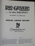 Rio Grande to the Pacific by Robert LeMassena SIGNED Limited Edition
