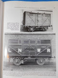 LNWR Wagons Volume 1 by the London & North Western Railway Society   EDITED BY C