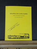 Railroading in the Carolina Sandhills  Volume 3 Hoffman & Troy Railroad