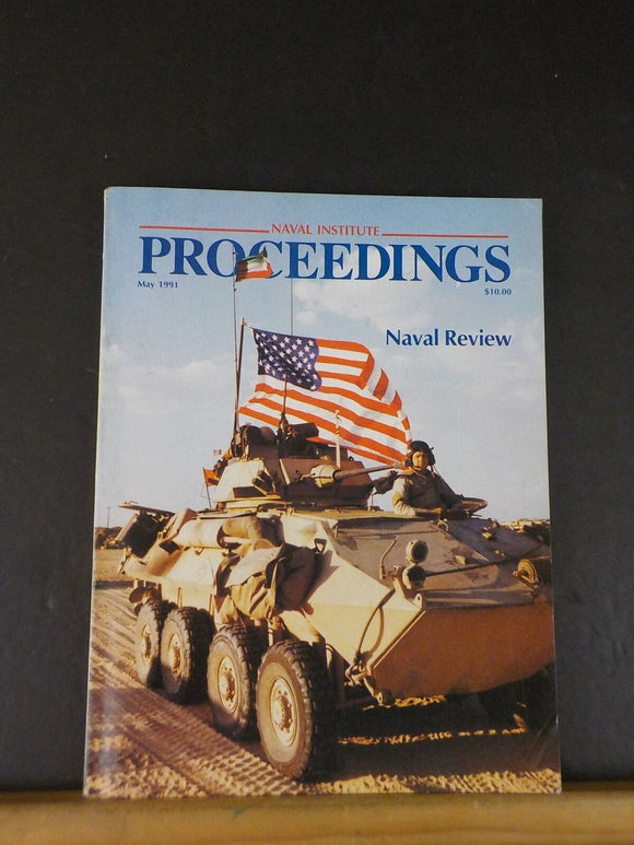 Proceedings Magazine Naval Review Issue 1991 May US NAval Institute