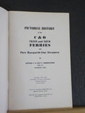 Pictorial History Of The C&O Train And Auto Ferries & Pere Marquette Line Steame