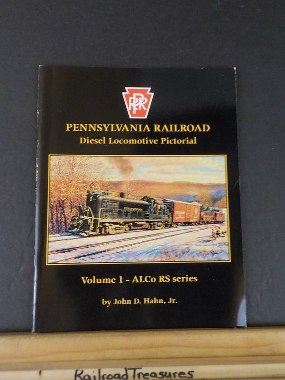 Pennsylvania Railroad Diesel Locomotive Pictorial Vol 1 Alcos RS Series PRR SC