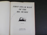 First Steam West of the Big Muddy Byron E Guise SIGNED