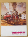 North American Steam Locomotives The Mountains by Jack Farrell & Mike Pearsall