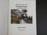 Colorado & Southern No. 9 One Short Season by Jason Midyette     Soft cover