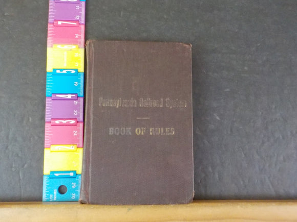 Pennsylvania Railroad System Book of Rules 1925 Conducting transportation