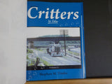 Critters In Color Volume 4 BY Stephen M Timko Morning Sun Books